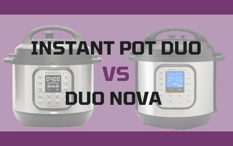 Instant Pot Duo vs Duo Nova - Paint The Kitchen Red