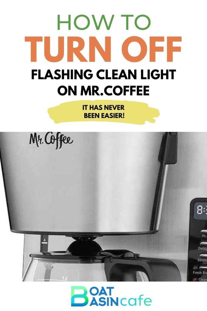 How to Turn Off Flashing Clean Light on Mr Coffee
