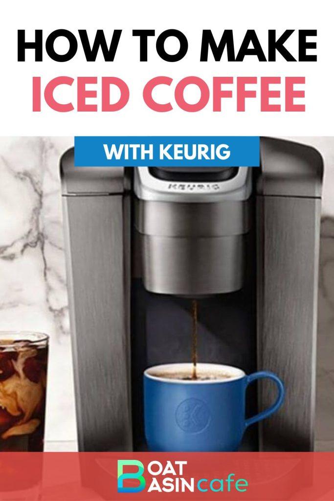 How to Make Iced Coffee with Keurig
