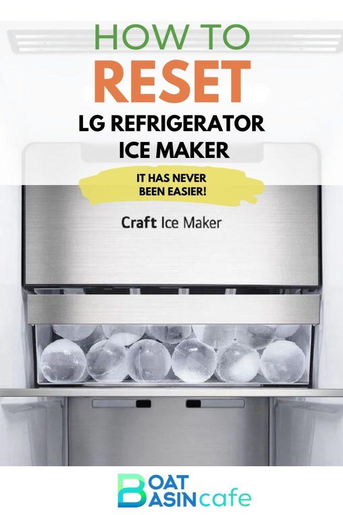 How to Reset LG Refrigerator Ice Maker in 4 Easy Steps