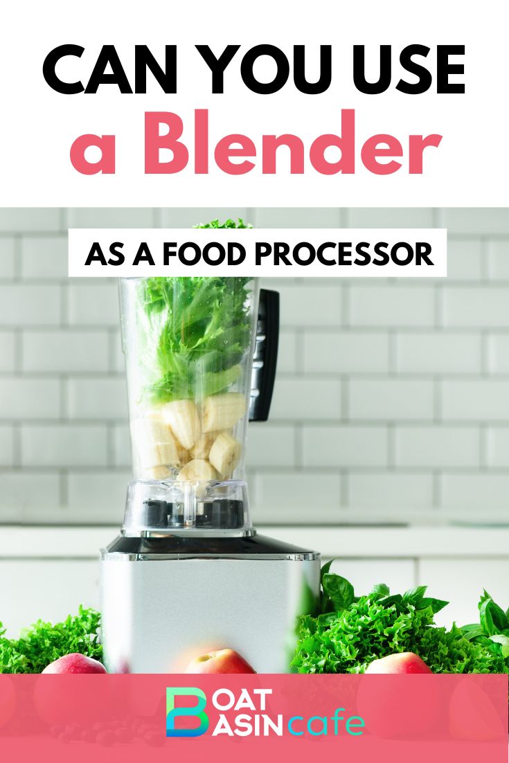 Can You Use a Blender as a Food Processor