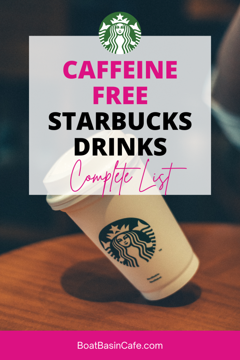 The List Of Caffeine Free Starbucks Drinks • BoatBasinCafe