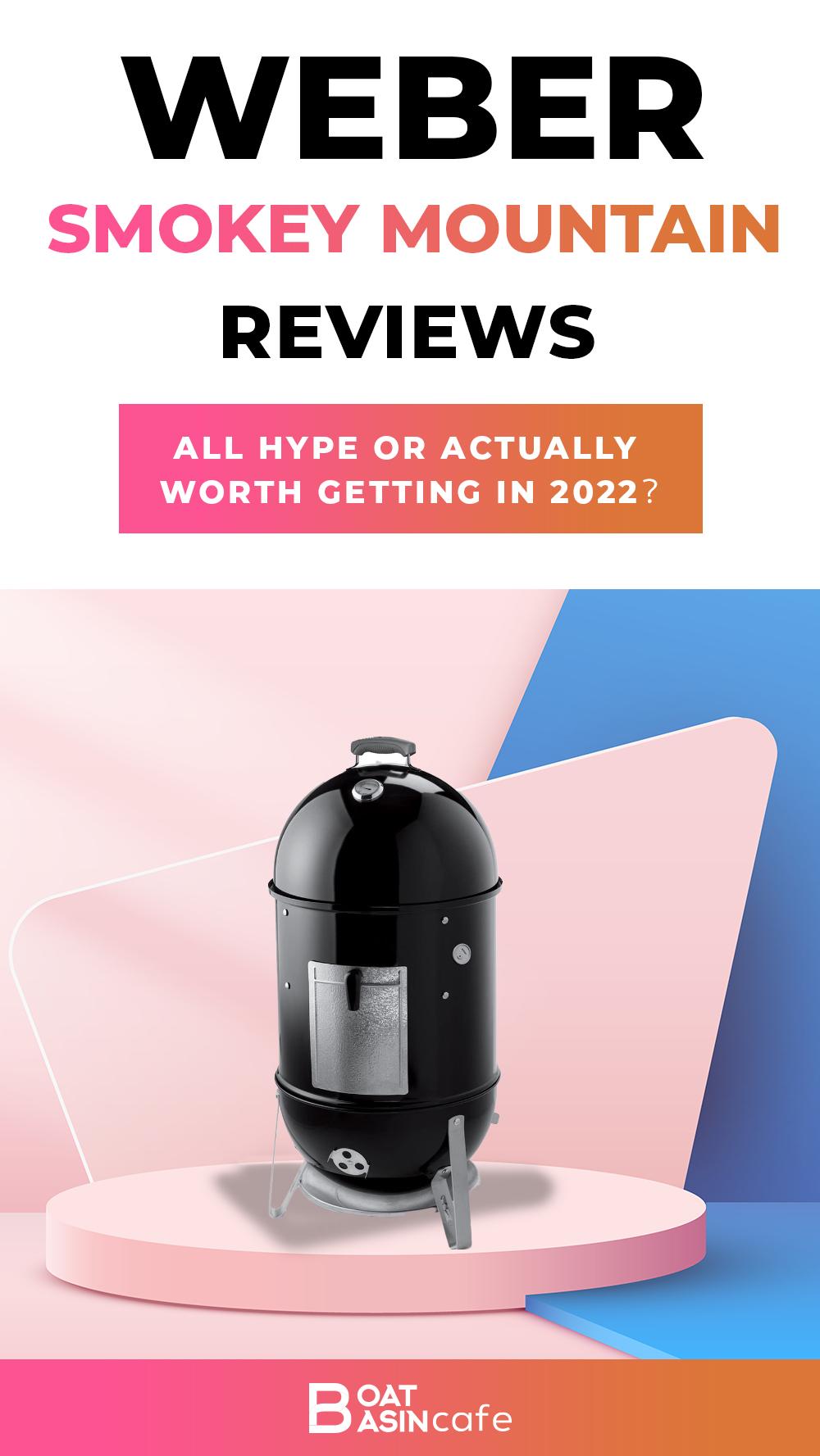 Weber Smokey Mountain Review: All Hype or Actually Worth Getting in 2022?
