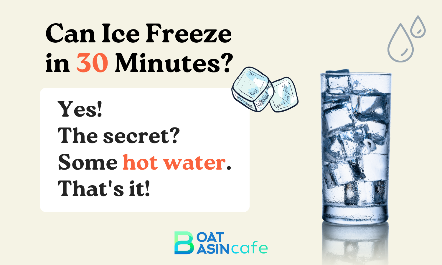 Can Ice Freeze in 30 Minutes?