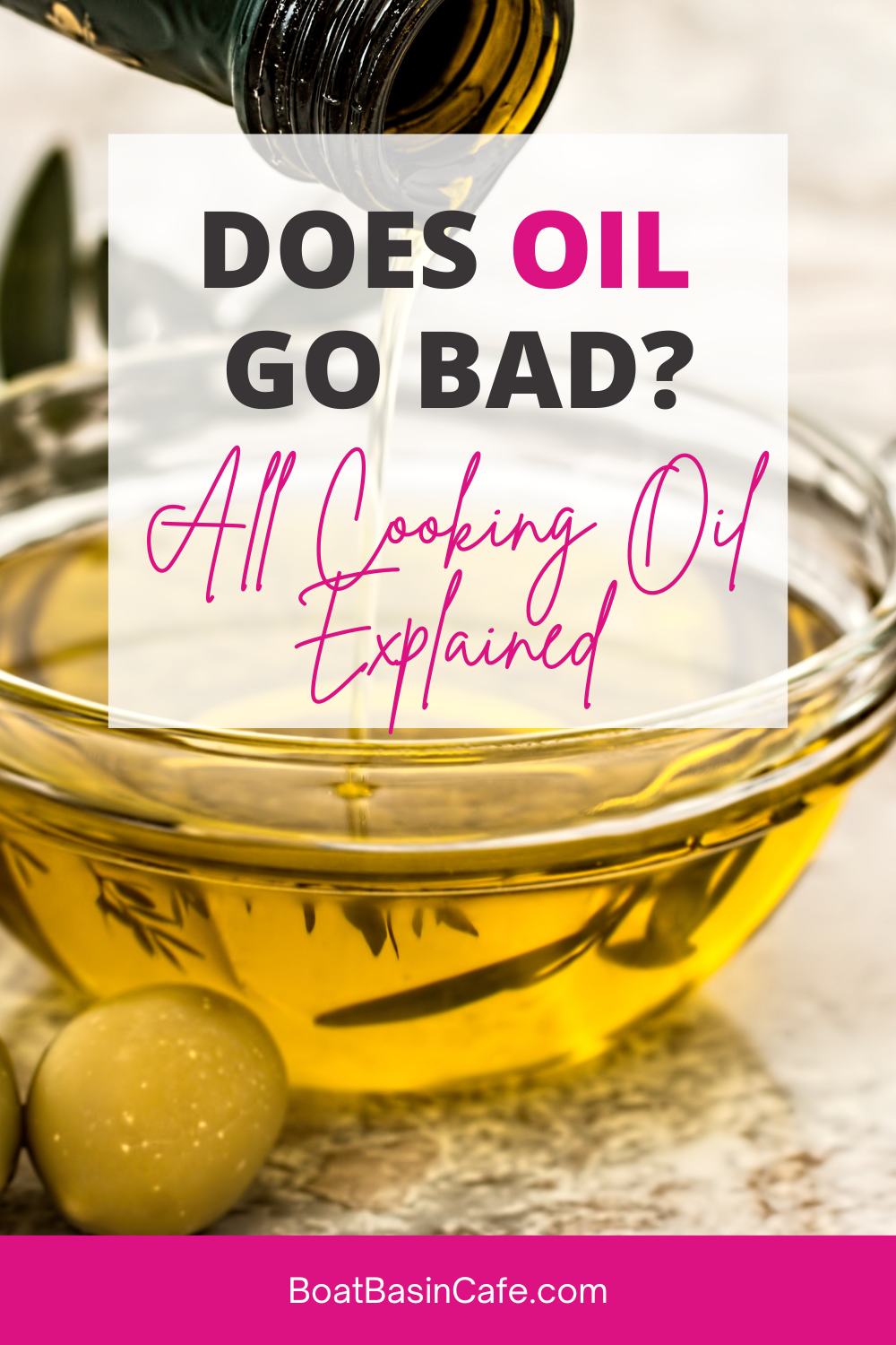 Does Oil Go Bad?All Cooking Oil Explained