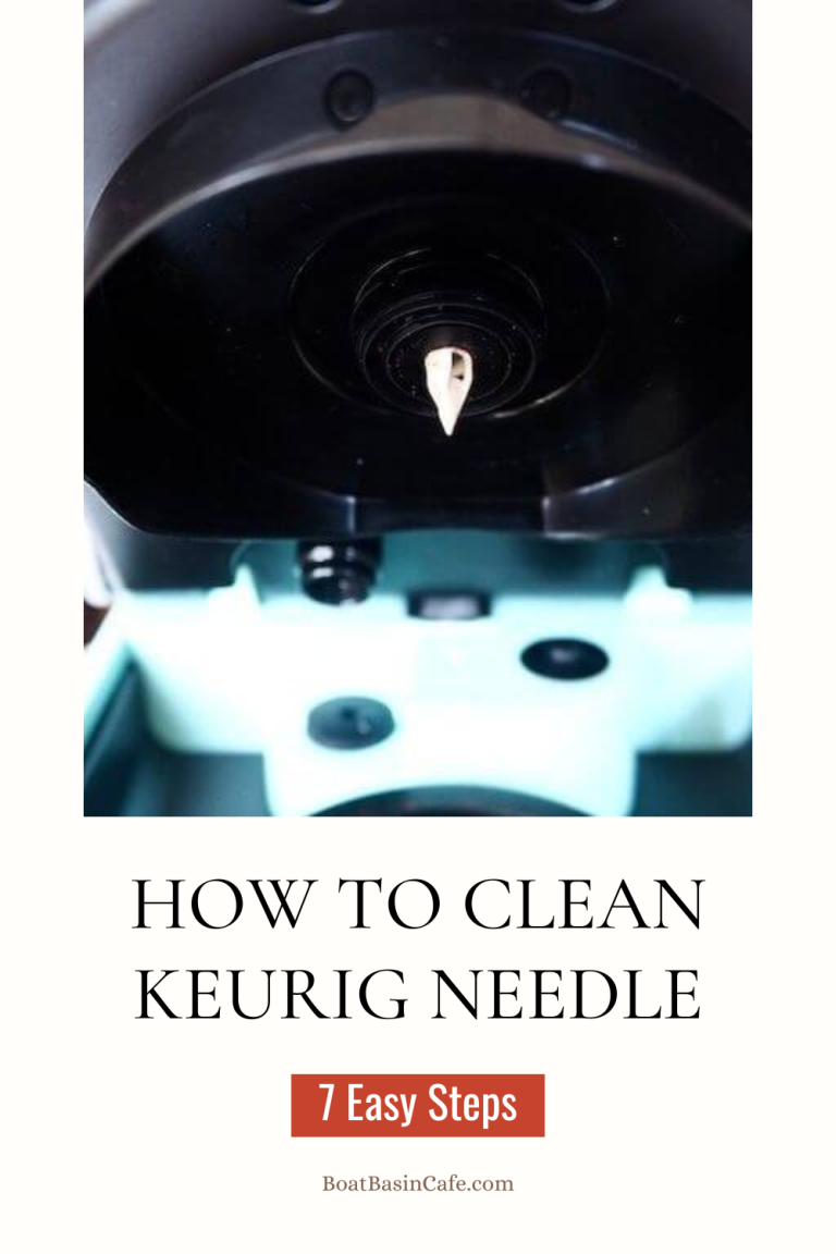 How To Clean Keurig Needle In 7 Easy Steps! • BoatBasinCafe