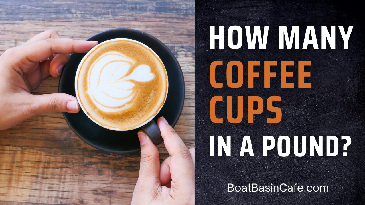 How Many Cups Of Coffee In A Pound? Ground Coffee Vs Coffee Beans