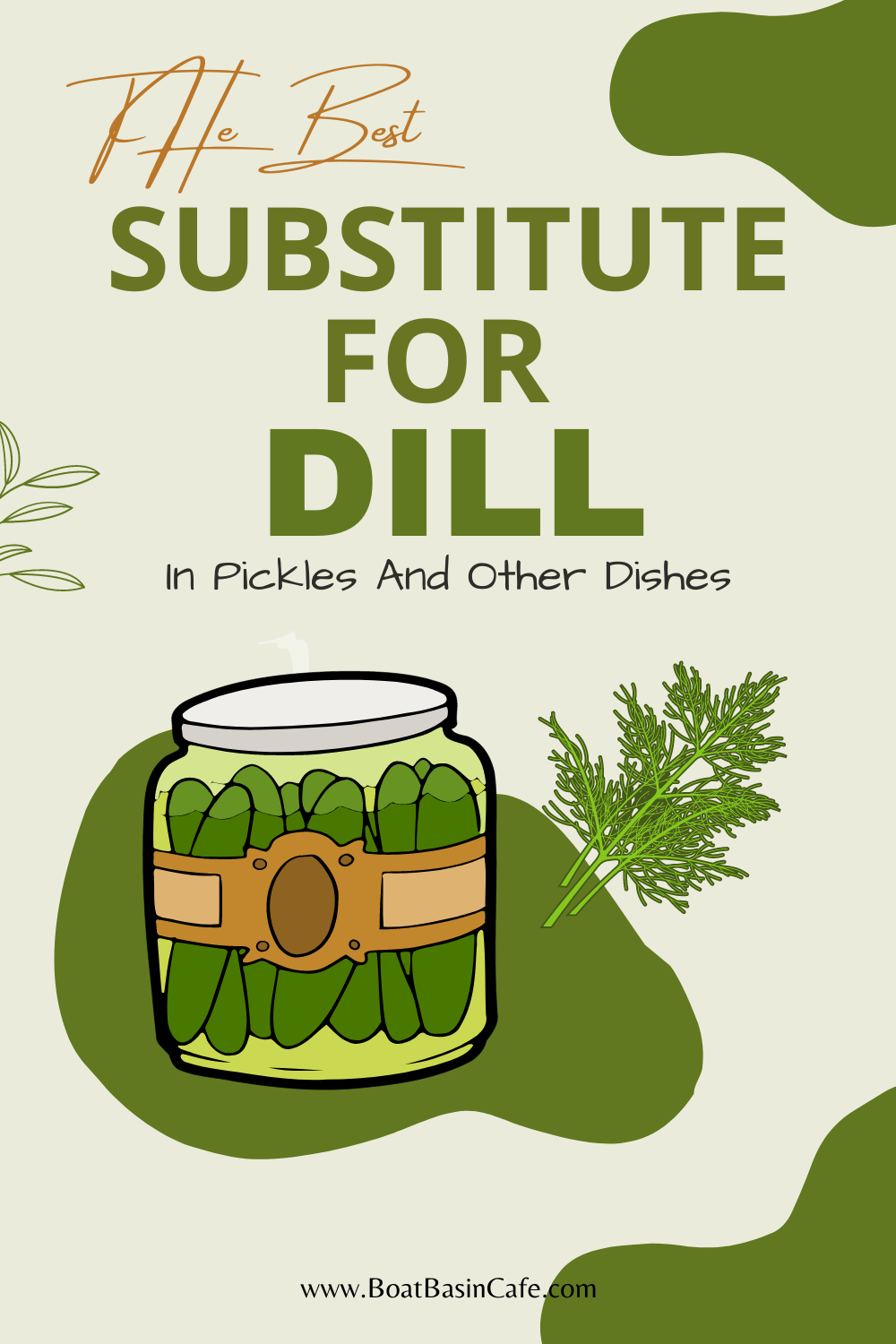 The Best Substitute For Dill In Pickles And Other Dishes • BoatBasinCafe