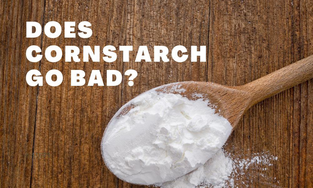 Does Cornstarch Go Bad? Everything You Need to Know About Spoiled Cornstarch