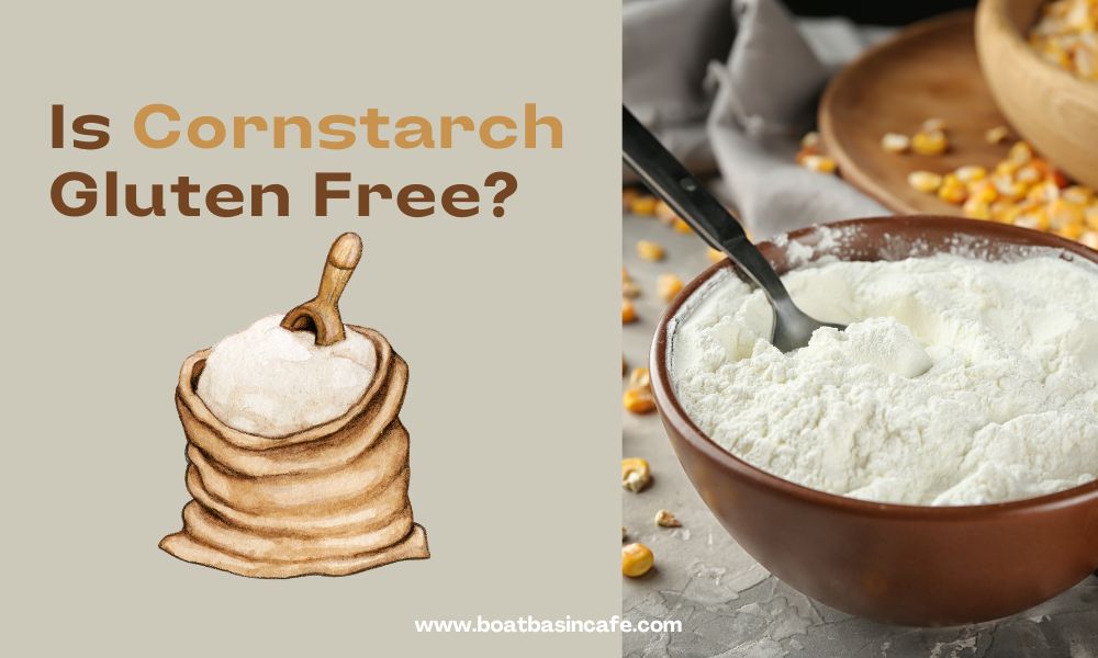 Is Cornstarch Gluten Free?