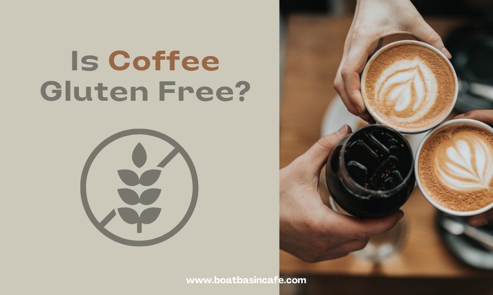 Is Coffee Gluten-Free? Find Out If Coffee Is Safe for a Gluten-Free Diet