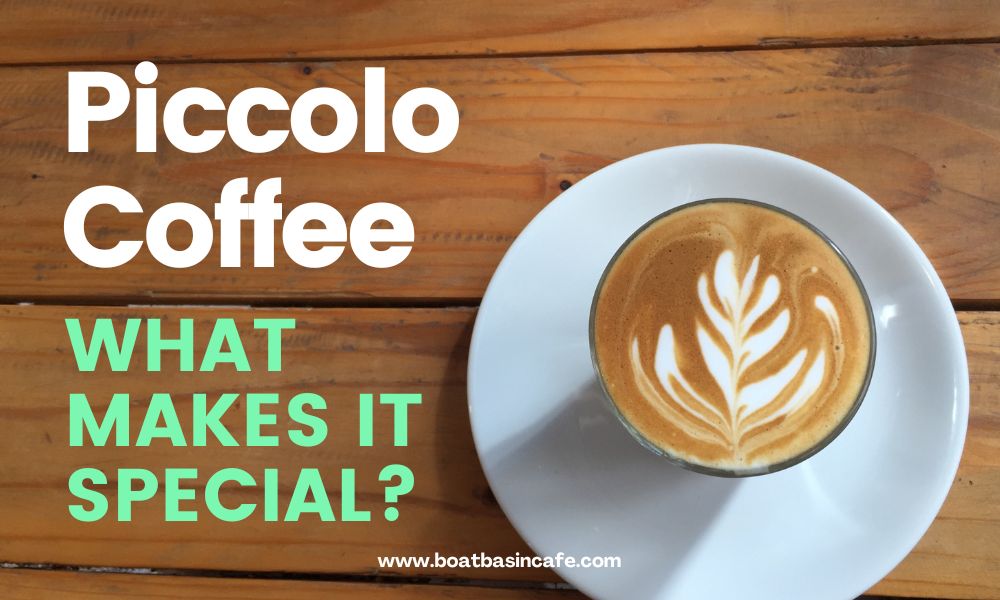 Piccolo Coffee – What makes it special? How to make it at home?