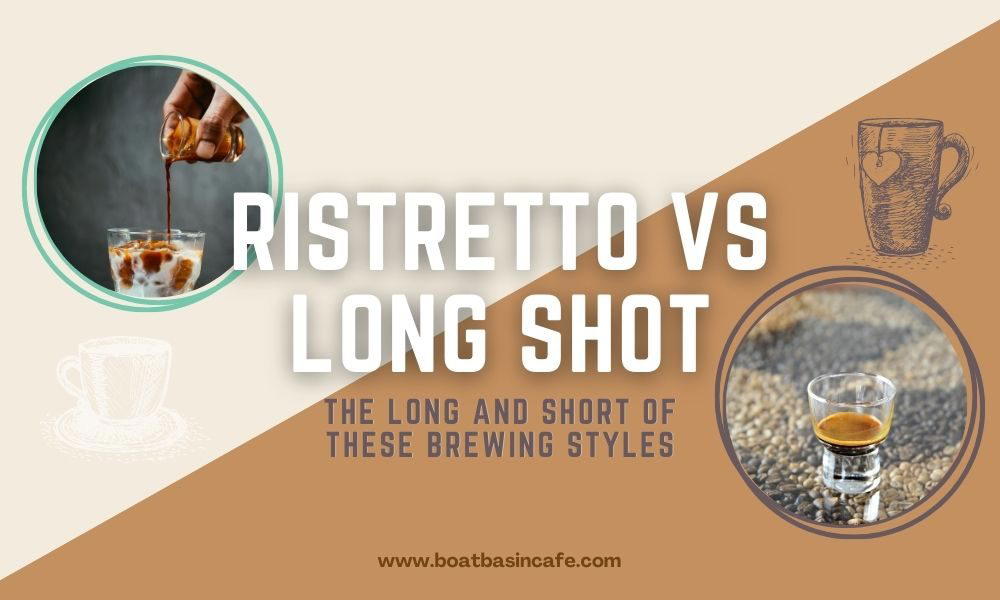 Ristretto vs Long Shot: Which One is Right for You?