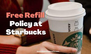 Does Starbucks have a free refill policy