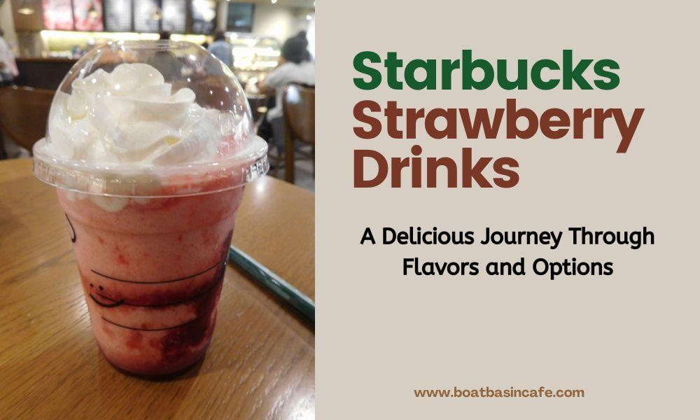 Sipping on Sunshine: The Starbucks Strawberry Drink Phenomenon