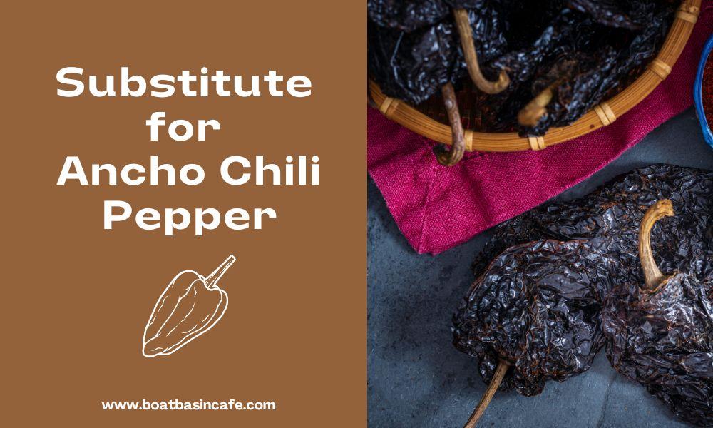 Ancho Chili Pepper Substitute