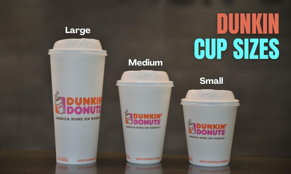 Dunkin Cup Sizes Hot