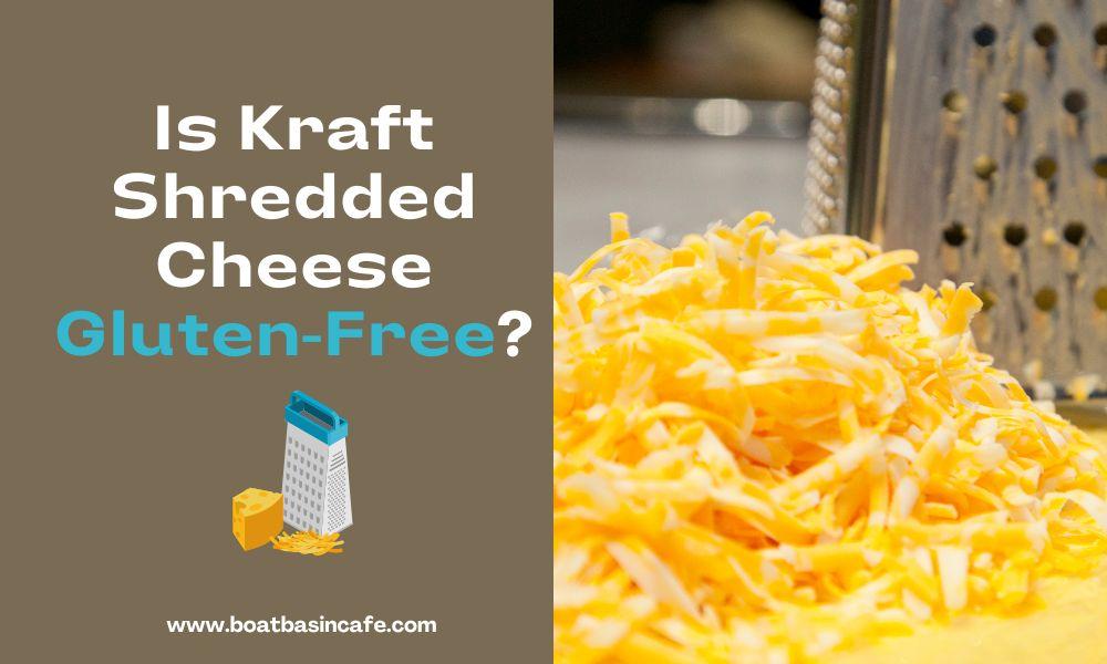 is kraft shredded cheese gluten free