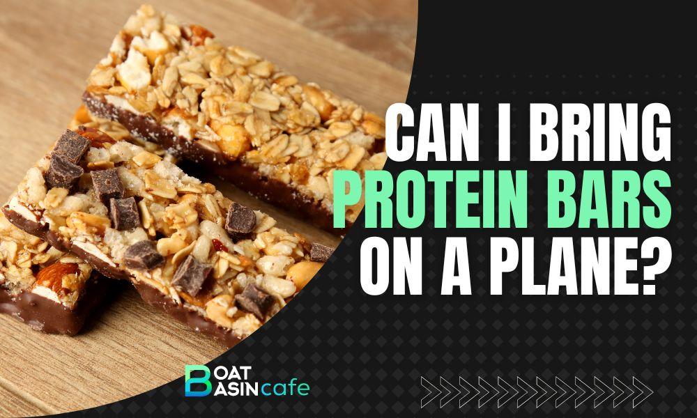 can i bring protein bars on a plane