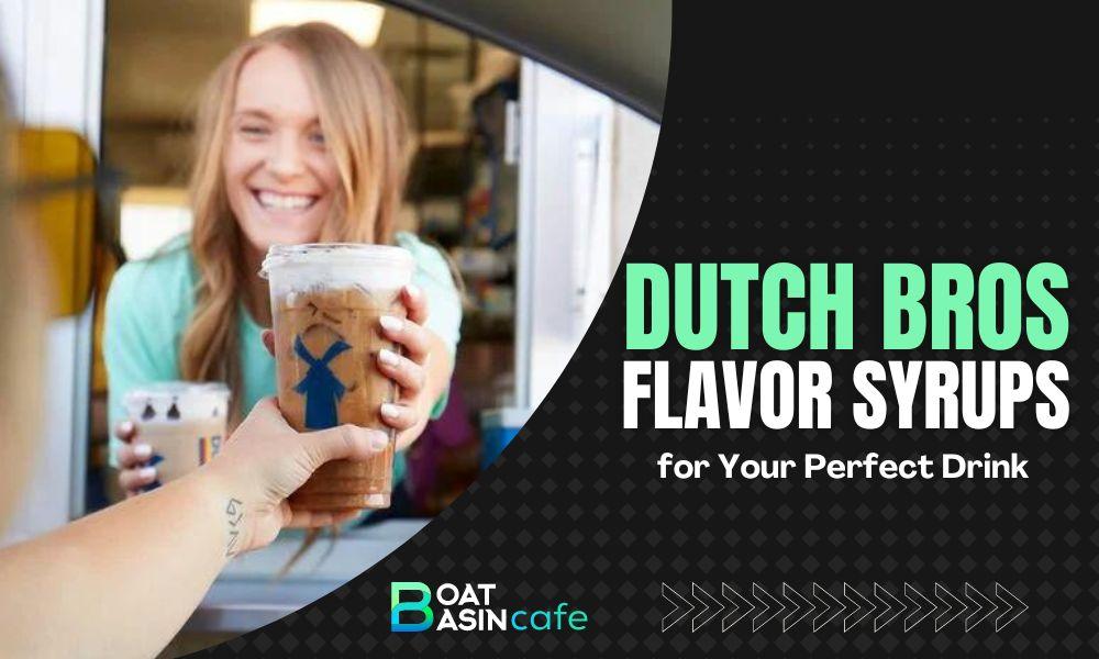 Explore the Variety of Dutch Bros Flavor Syrups for Your Perfect Drink