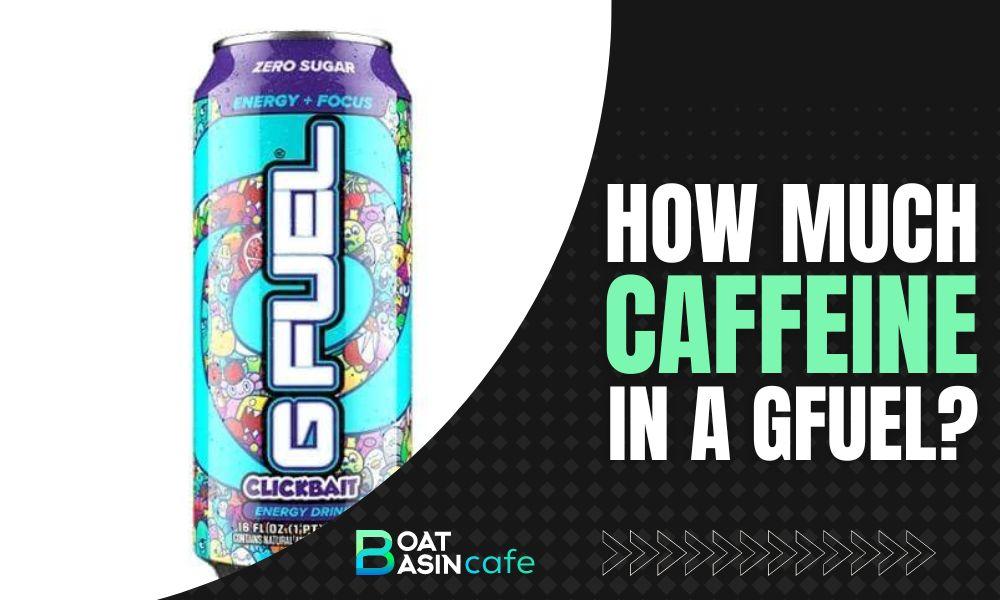 how much caffeine in a scoop of gfuel