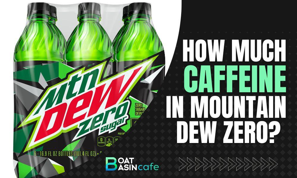 how much caffeine is in mountain dew zero