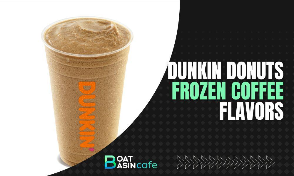 dunkin donuts frozen coffee flavors