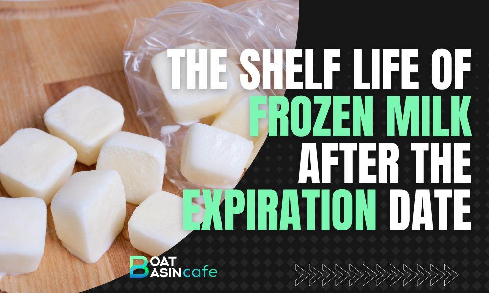 how long does frozen milk last after expiration date