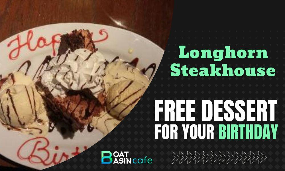longhorn free birthday dessert