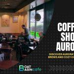 coffee shop aurora