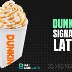 signature latte dunkin