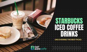 starbucks best iced coffee drinks