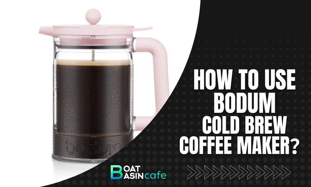 Step-by-Step Guide to Making Perfect Cold Brew with a Bodum Coffee Maker