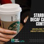 starbucks decaf caffeine content