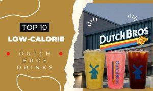 best low calorie dutch bros drinks